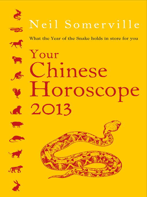 Title details for Your Chinese Horoscope 2013 by Neil Somerville - Available